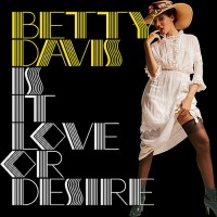 Purchase Betty Davis - Is It Love Or Desire