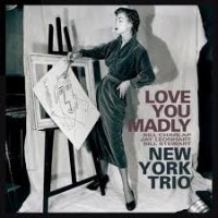 Purchase New York Trio - Love You Madly
