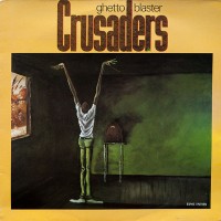 Purchase The Crusaders - Ghetto Blaster