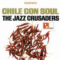 Purchase The Jazz Crusaders - Chile Con Soul (Vinyl)