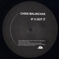 Buy Chris Malinchak - If U Got It (CDS) Mp3 Download