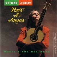 Purchase Ottmar Liebert - Poets & Angels: Music 4 The Holidays