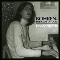 Purchase Bohren & Der Club Of Gore - Piano Nights