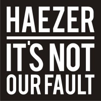 Purchase Haezer - It's Not Our Fault (MCD)