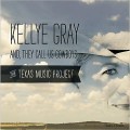 Buy Kellye Gray - And, They Call Us Cowboys Mp3 Download