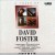 Buy David Foster - A Touch Of David Foster Mp3 Download
