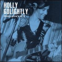 Purchase Holly Golightly - Down Gina's At 3
