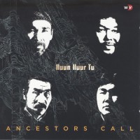 Purchase Huun-Huur-Tu - Ancestors Call