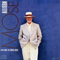 Purchase Mose Allison - Ever Since The World Ended