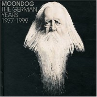 Purchase Moondog - The German Years 1977-1999 CD1