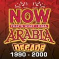 Buy VA - Now That's What I Call Arabia - Decade 1990-2000 Mp3 Download