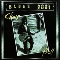 Purchase Chris Bell & 100% Blues - Blues 2001