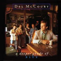 Purchase Del McCoury - A Deeper Shade Of Blue