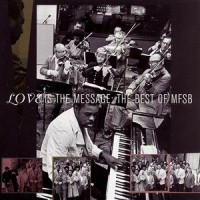 Purchase Mfsb - The Love Is The Message: The Best Of MFSB