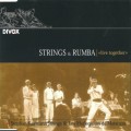 Buy Stephan Kurmann Strings & Los Munequitos De Matanzas - Strings & Rumba: Live Together Mp3 Download