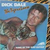 Purchase Dick Dale & His Del-Tones - The Tiger's Loose (Live 1983) (Vinyl)
