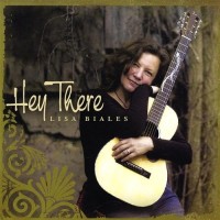 Purchase Lisa Biales - Hey There... 12 Songs That You Wish Your Girlfriend Had Written