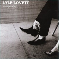 Purchase Lyle Lovett - Retrospective CD1