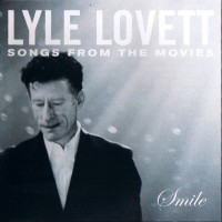 Purchase Lyle Lovett - Smile (Songs From The Movies)