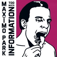 Purchase Maxïmo Park - Too Much Information (Deluxe Edition) CD1