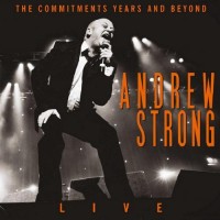 Purchase Andrew Strong - The Commitments Years And Beyond: Live
