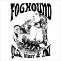 Buy Foghound - Quick, Dirty, & High Mp3 Download