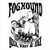 Purchase Foghound - Quick, Dirty, & High