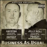 Purchase Haystak And Jelly Roll - Business As Usual