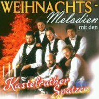 Purchase Kastelruther Spatzen - Weihnachts-Melodien Mit Den Kastelruther Spatzen