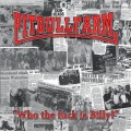 Buy Pitbullfarm - Who The Fuck Is Billy? Mp3 Download