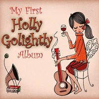 Purchase Holly Golightly - My First Holly Golightly Album