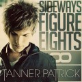 Buy Tanner Patrick - Sideways Figure Eights (CDS) Mp3 Download