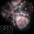 Buy TV Ghost - Siren (CDS) Mp3 Download