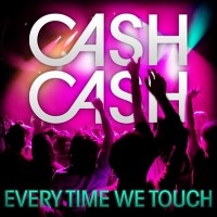 Purchase Cash Cash - Everytime We Touch (CDS)