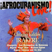 Purchase Chucho Valdes - Afrocubanismo Live! (With Irakere)