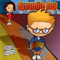 Purchase Dynamite Boy - Finder's Keeper's