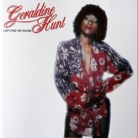 Purchase Geraldine Hunt - Can't Fake The Feeling (Remastered 2006)