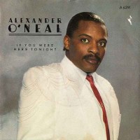 Purchase Alexander O'Neal - If You Were Here Tonight (VLS)
