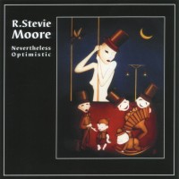 Purchase R. Stevie Moore - Nevertheless Optimistic