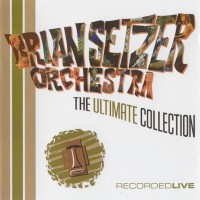 Purchase The Brian Setzer Orchestra - The Ultimate Collection