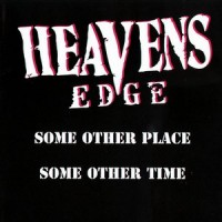 Purchase Heaven's Edge - Some Other Place, Some Other Time (Reissue 1999)