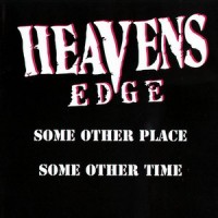 Purchase Heavens Edge - Some Other Place, Some Other Time (Reissue 1999)