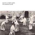 Buy Have A Nice Life - The Unnatural World Mp3 Download