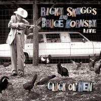 Purchase Ricky Skaggs & Bruce Hornsby - Cluck Ol' Hen