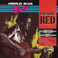 Purchase Louisiana Red - Shugar Hips (Remastered 1989)