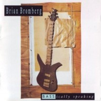 Purchase Brian Bromberg - Bassically Speaking