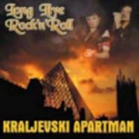 Purchase Kraljevski Apartman - Long Live Rock'n'roll