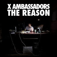 Purchase X Ambassadors - The Reason (EP)