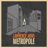 Purchase The Lawrence Arms - Metropole (Deluxe Edition)