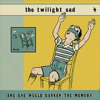 Purchase The Twilight Sad - And She Would Darken The Memory (CDS)